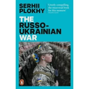Книга The Russo-Ukrainian War - Serhii Plokhy Penguin (9781802061789)